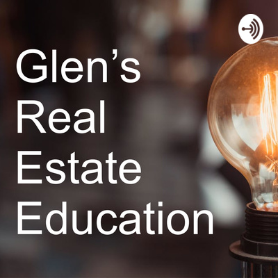 Glen Real Estate Podcast Light bulb | Education Podcast